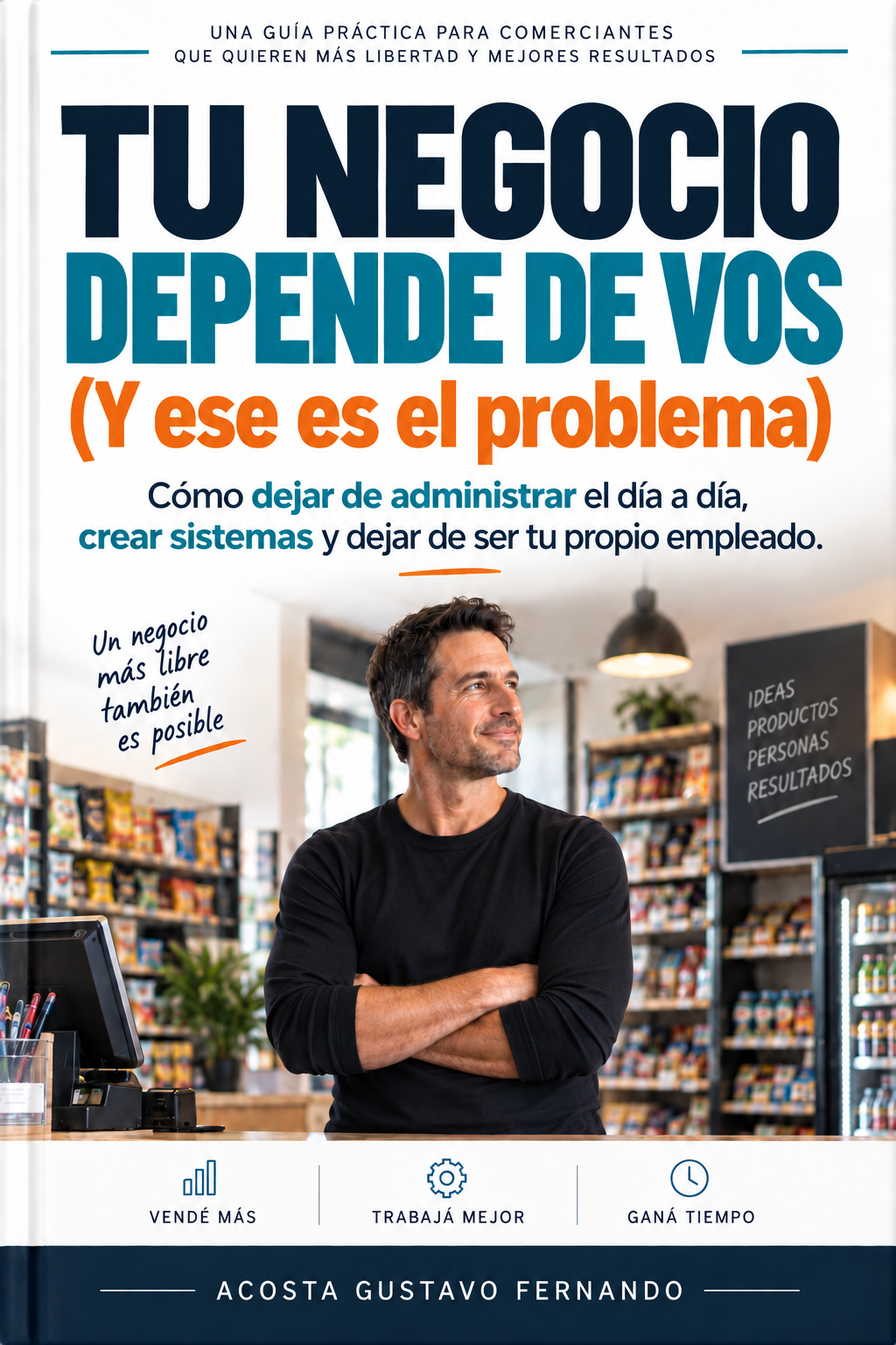 Portada del ebook TU NEGOCIO DEPENDE DE VOS